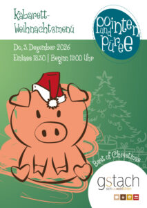 Kabarett-Weihnachtsmenü im Besucherzentrum Gstach mit Illustration eines Schweinchens mit Weihnachtsmütze, Datum 3. Dezember 2026, Einlass 18:30 Uhr